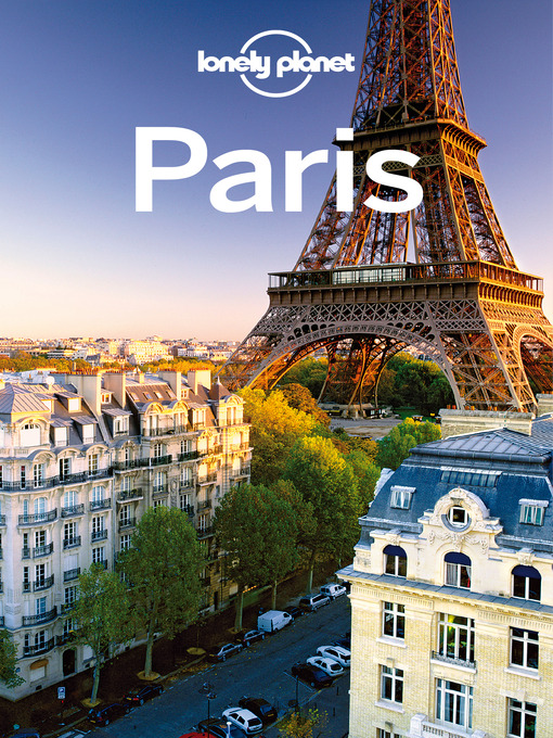 Title details for Paris City Guide by Lonely Planet - Wait list